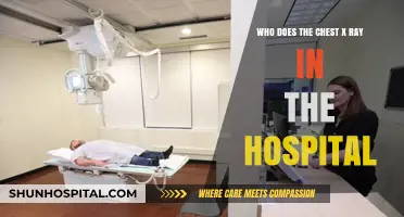 Who Performs Chest X-Rays in Hospitals: Roles and Responsibilities