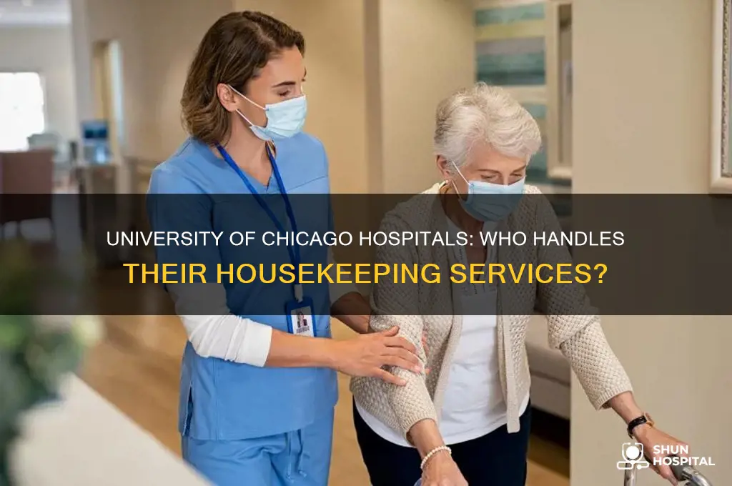 who does the housekeeping for university of chicago hospitals