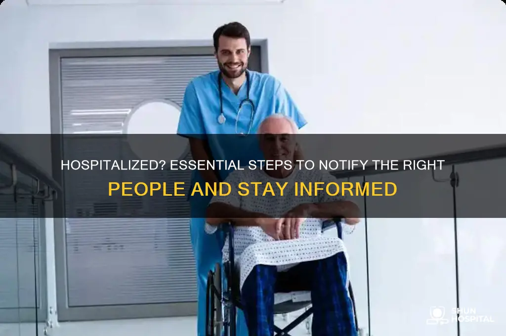 who doi notify if i am ib the hospital