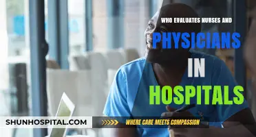 Who Oversees Healthcare Professionals: Evaluating Nurses and Physicians in Hospitals