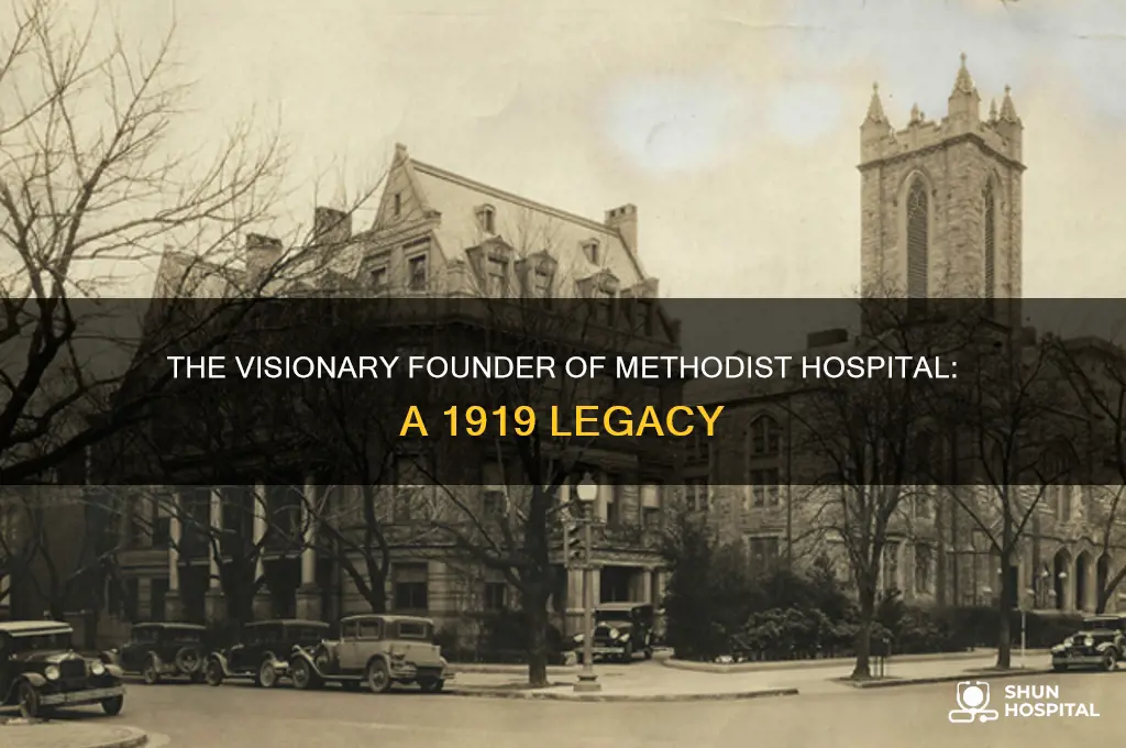 who founded the methodist hospital in 1919