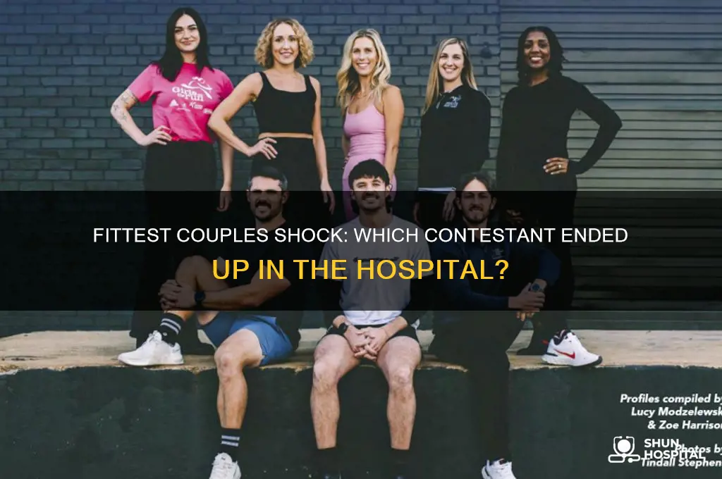 who got sent the the hospital on fittest couples