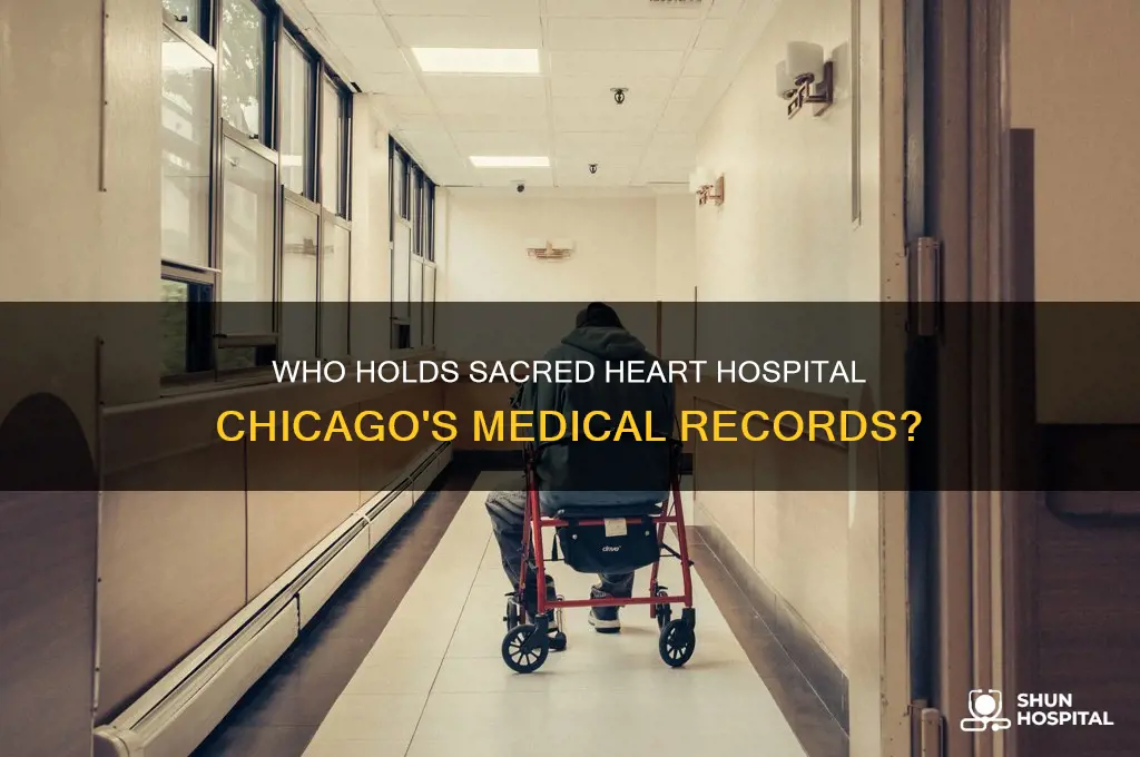 who has medical records for sacred heart hospital chicago