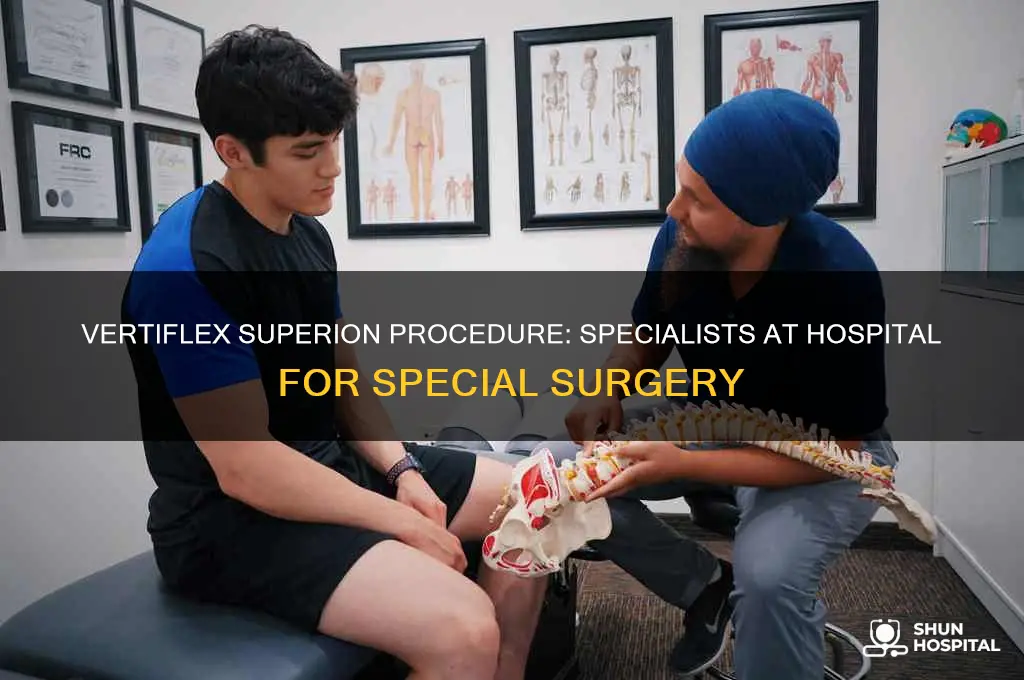 who in hospital of special surgery puts vertiflex superion