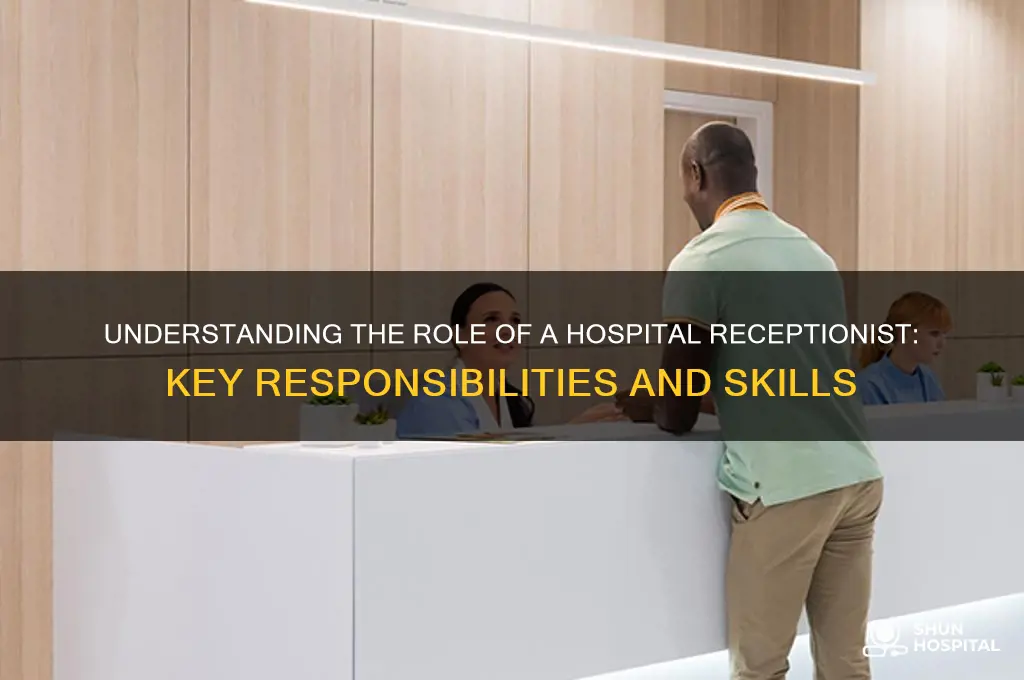 who is a receptionist in a hospital