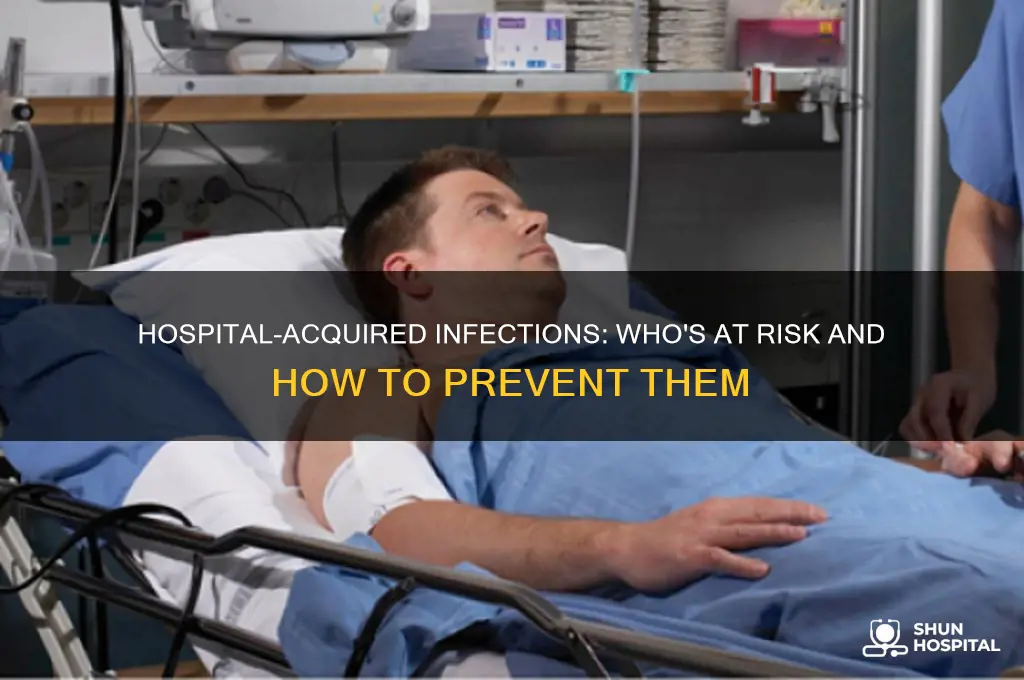 who is affected by hospital acquired infections