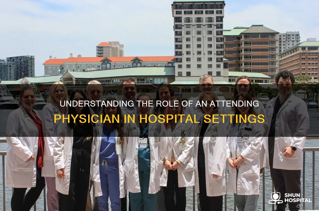 who is an attending in a hospital