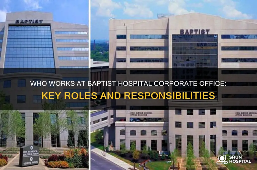 who is at baptost hospital corporate officed