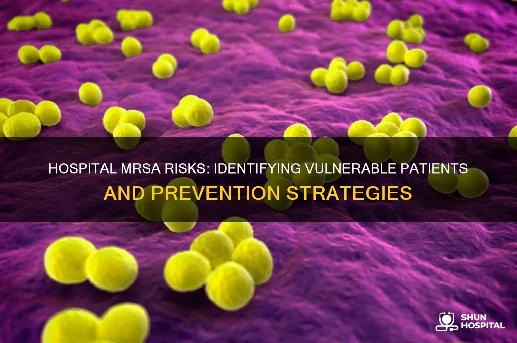 who is at risk for mrsa in a hospitals