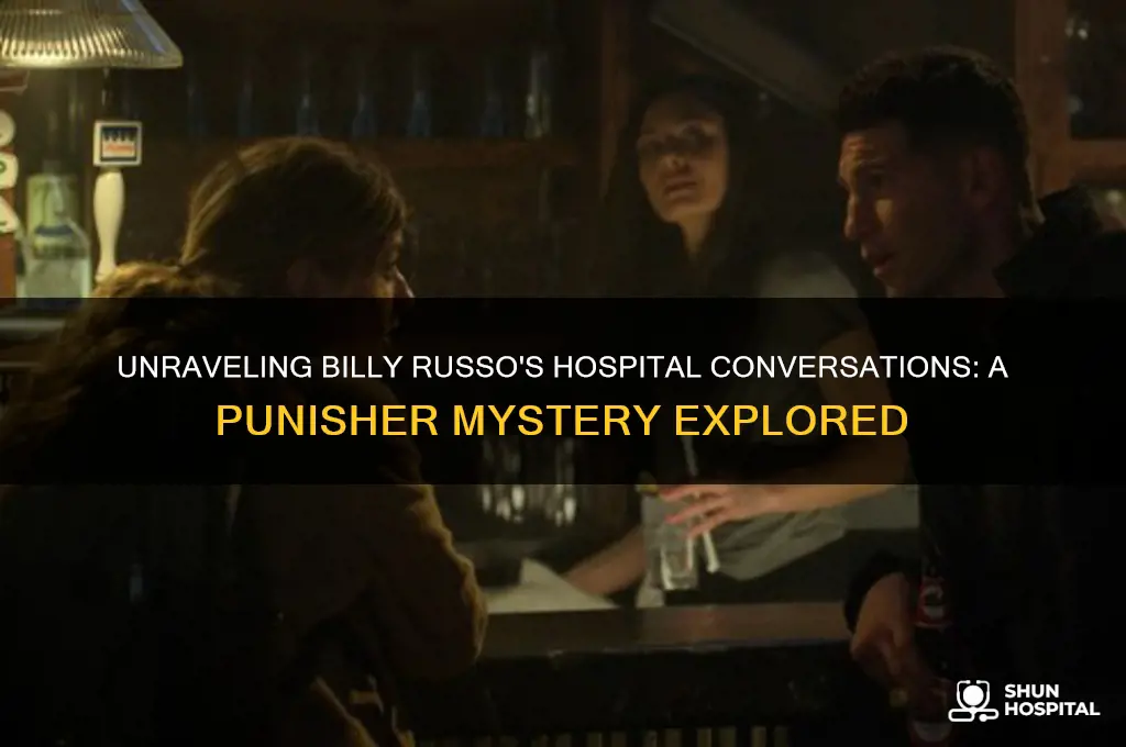 who is billy russo talking to in the hospital