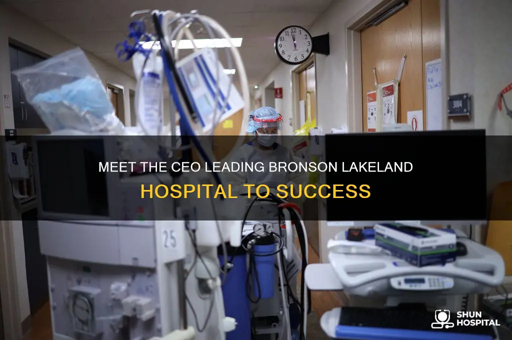 who is ceo of bronson lakeland hospital