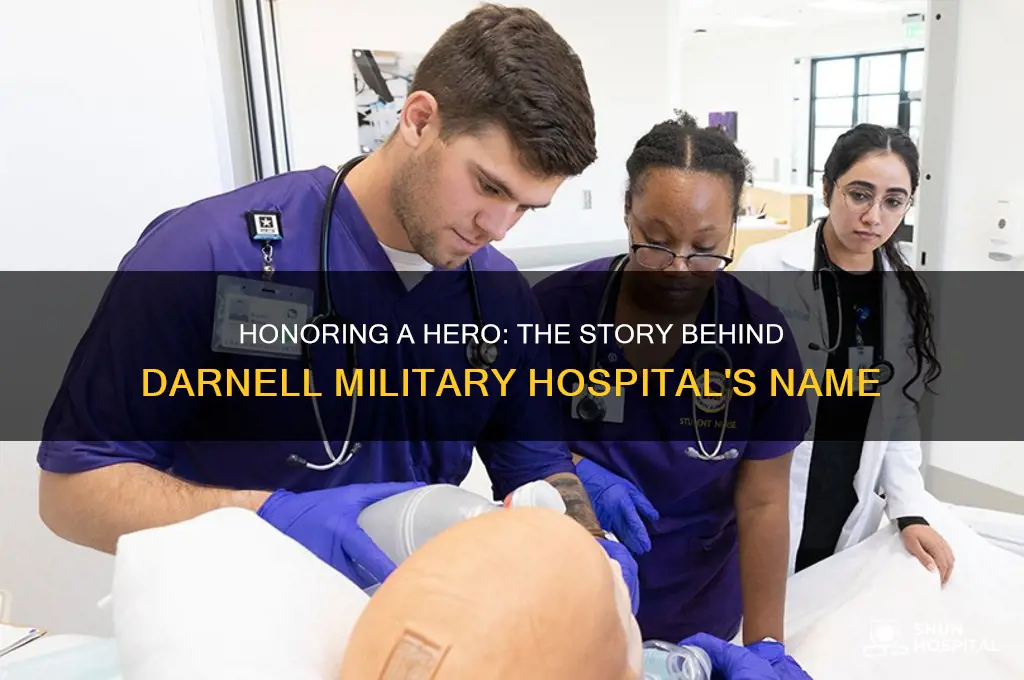 who is darnell military hospital named after