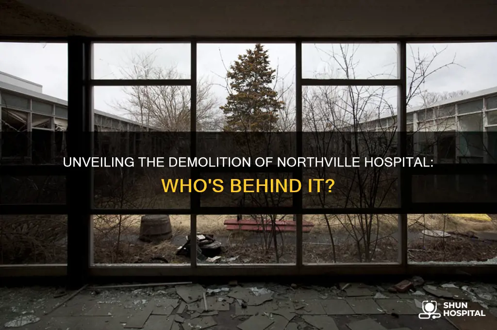 who is demolishing the old northville hospital