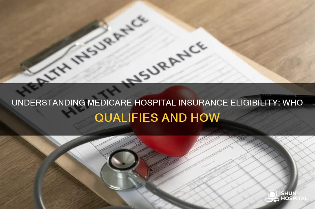 who is eligible for medicare hospital insurance
