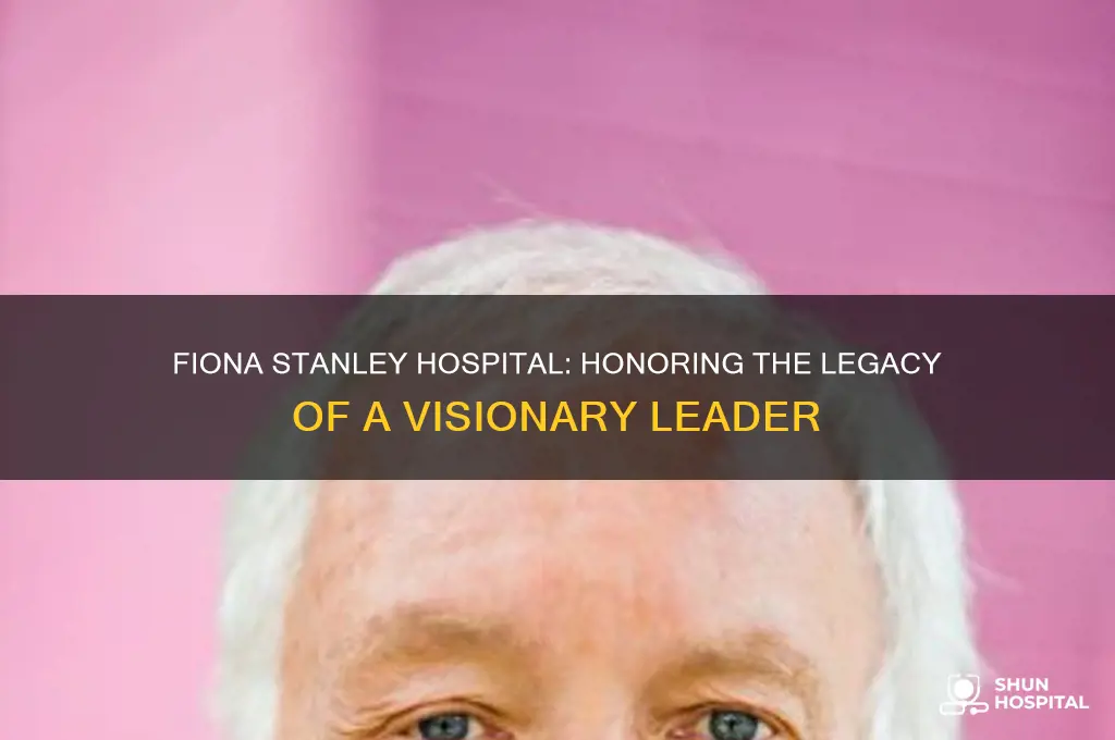 who is fiona stanley hospital named after