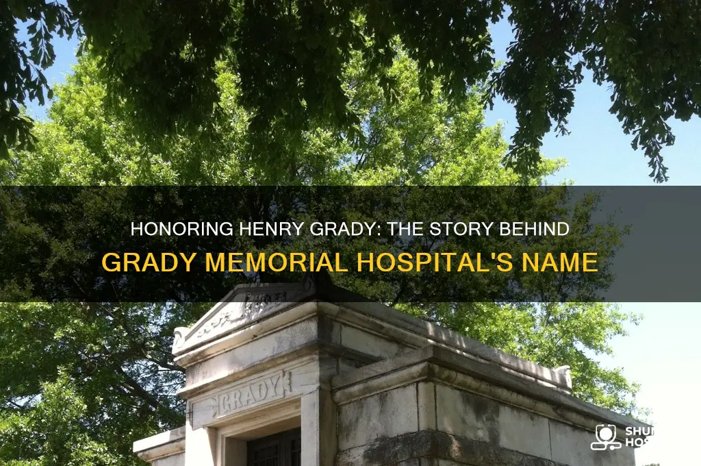 who is grady memorial hospital named after