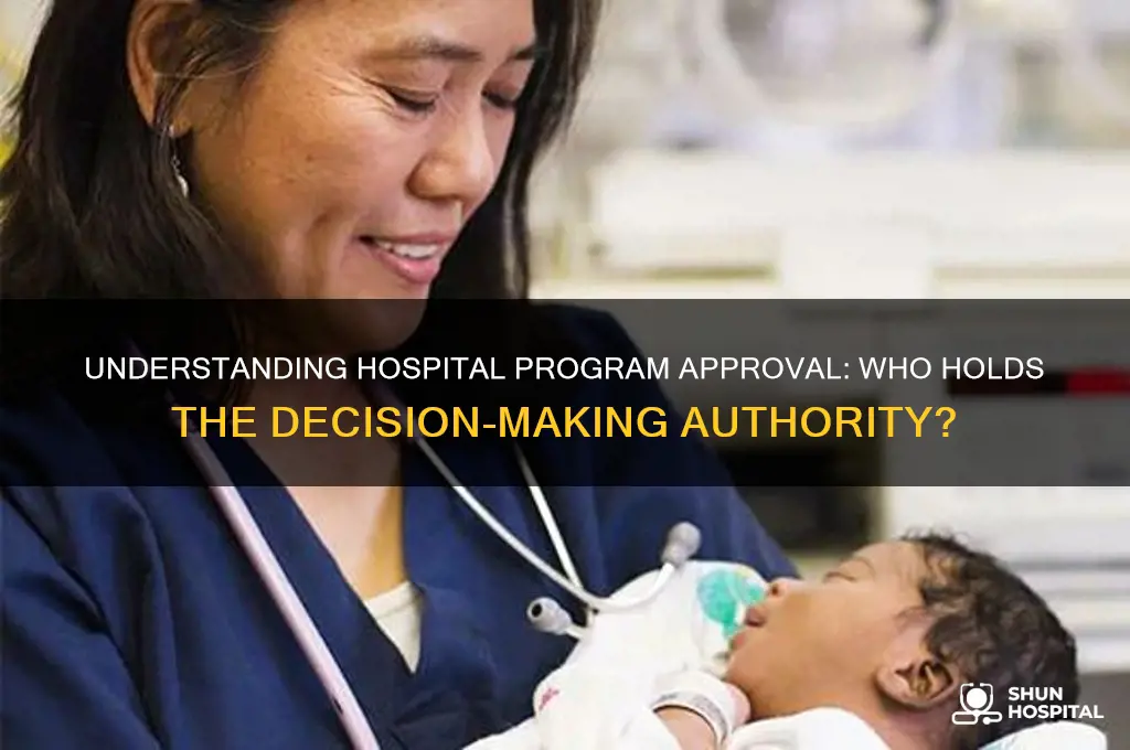 who is in charge of accepting programs in a hospital