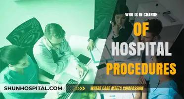 Who Oversees Hospital Procedures: Understanding Leadership and Accountability