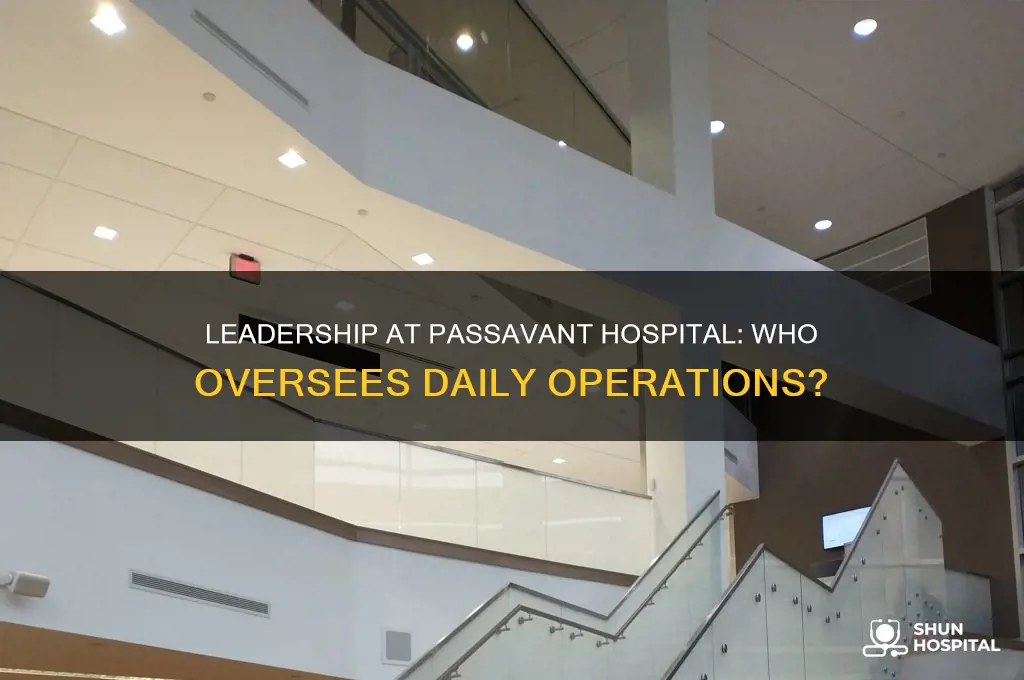 who is in charge of operations at passavant hospital