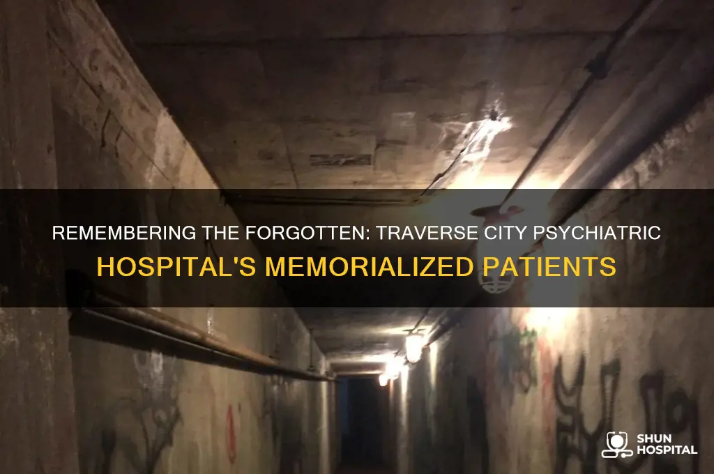 who is memorialized at the traverse city psychiatric hospital