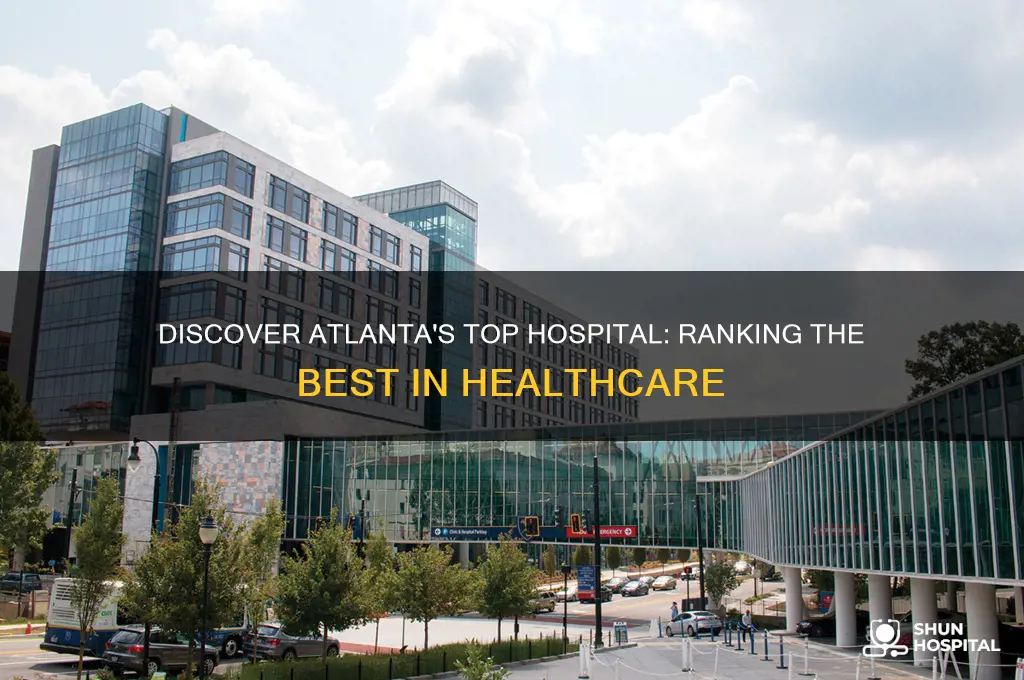 who is number one hospital in atlanta