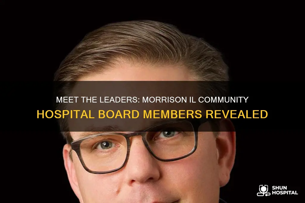 who is on the morrison il community hospital board