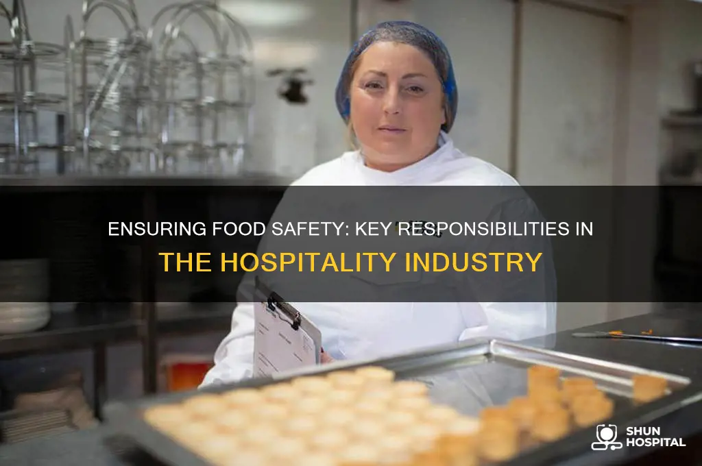 who is responsible for food safety in the hospitality industry