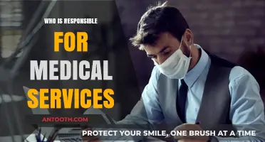 Who Bears the Responsibility for Medical Services: A Comprehensive Overview