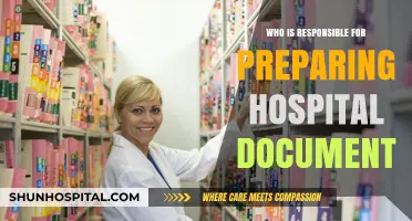 Preparing Hospital Documents: Who is Responsible?
