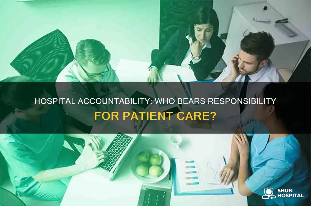 who is responsible for someone who is in the hospital