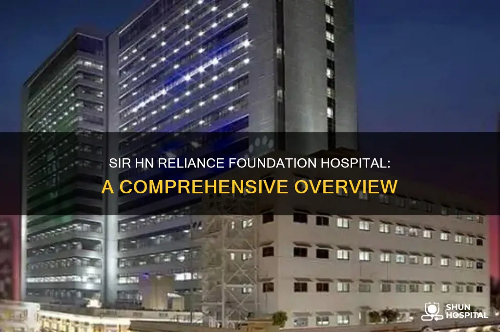 who is sir hn reliance foundation hospital