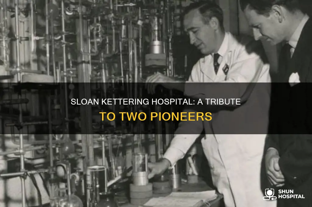who is sloan kettering hospital named after