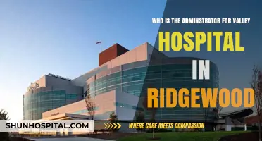 Who Manages Valley Hospital in Ridgewood? Meet the Administrator