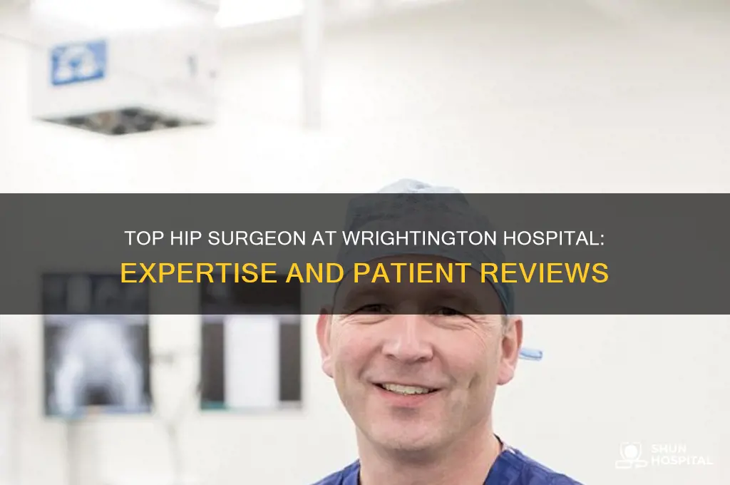 who is the best hip surgeon at wrightington hospital