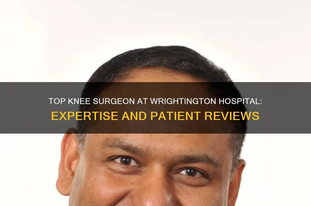 who is the best knee surgeon at wrightington hospital