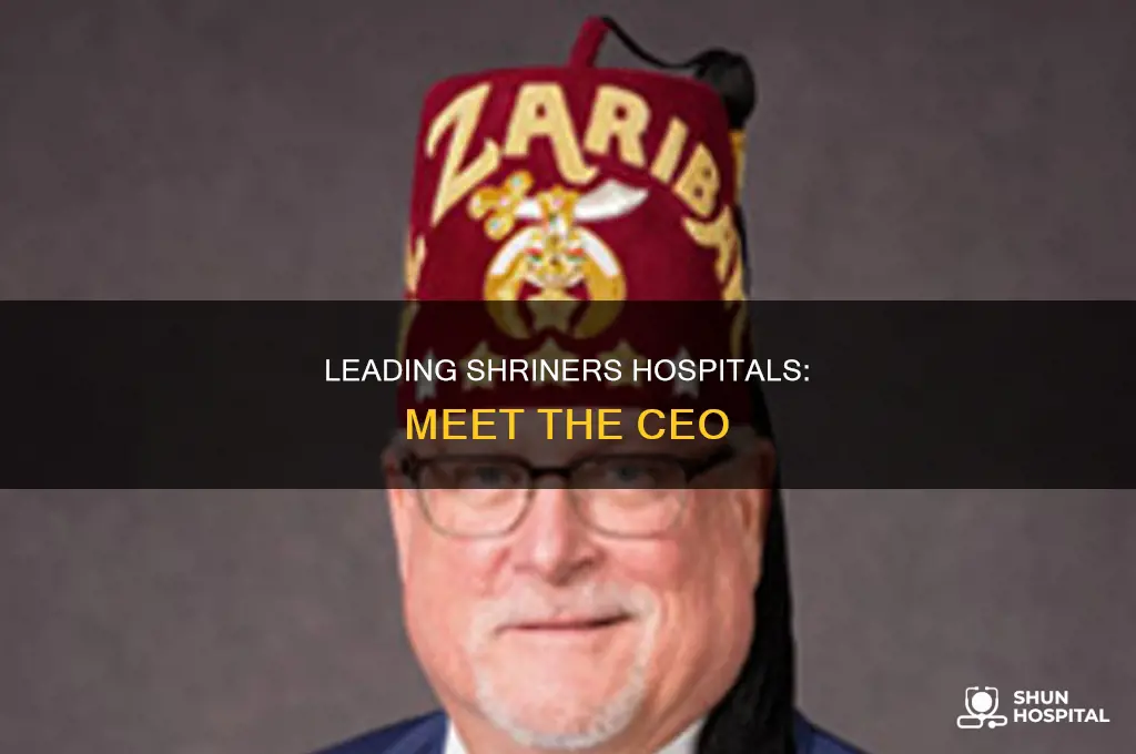 who is the ceo of shriners hospital