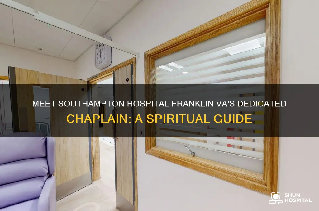 who is the chaplain at southampton hospital franklin va