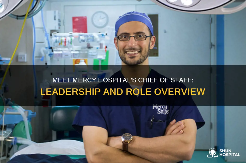 who is the chief of staff at mercy hospital