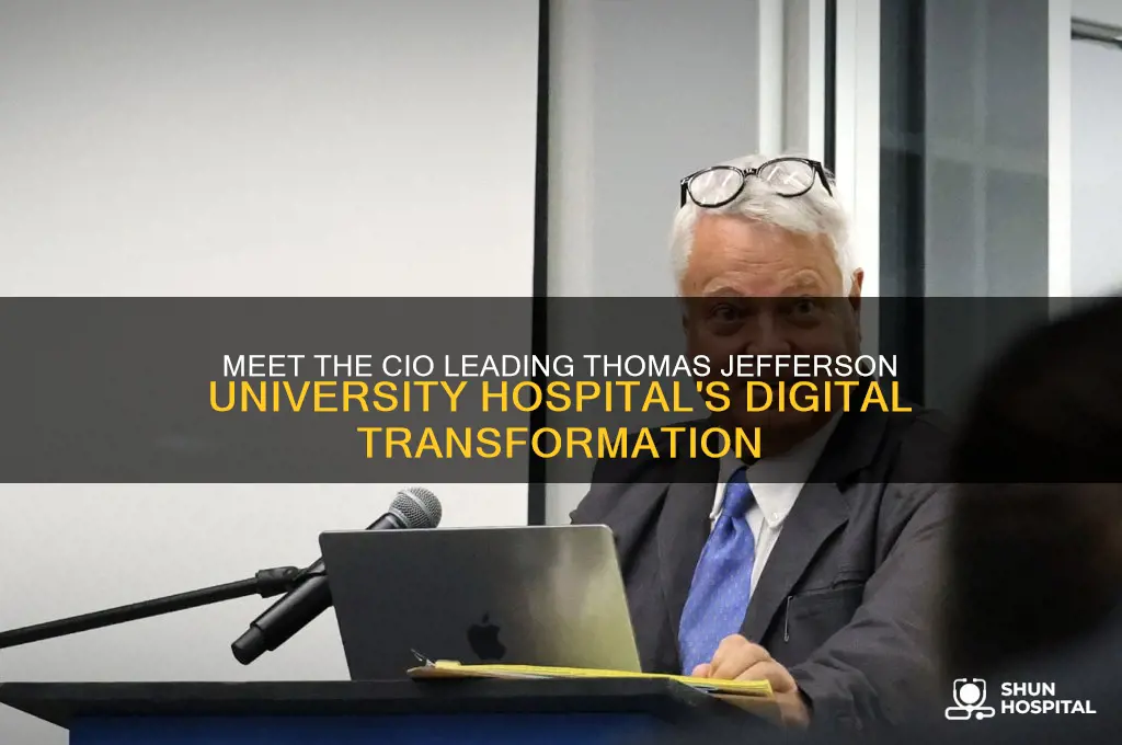 who is the cio at thomas jefferson university hospital
