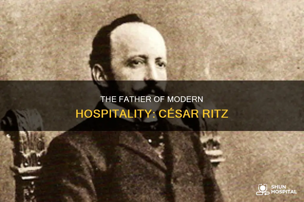 who is the father of hospitality industry