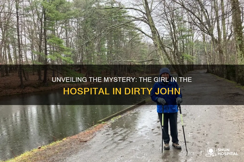 who is the girl in the hospital in dirty john