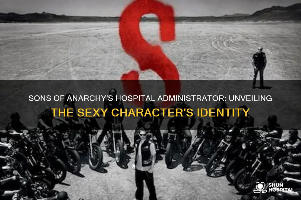 who is the hospital administrator on sons of anarchy sexy