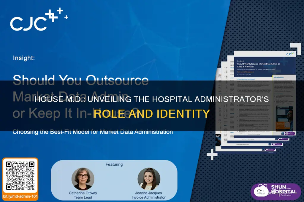 who is the hospital administrator on the series house