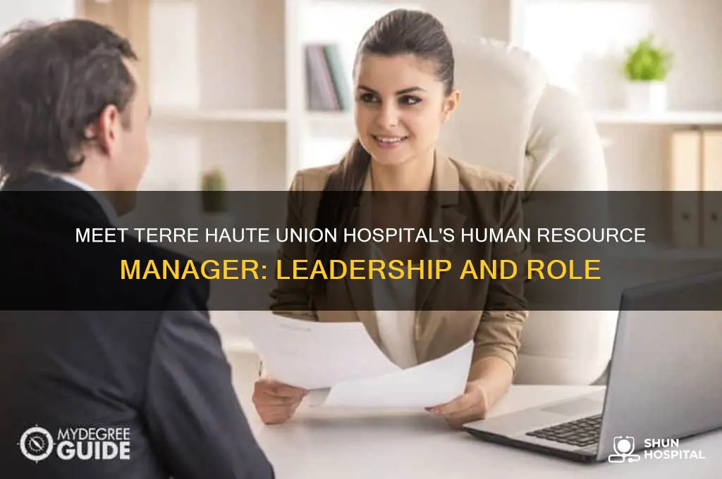 who is the human resource manager terre haute union hospital