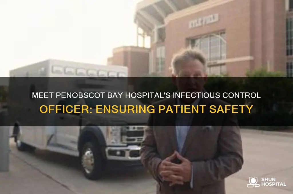 who is the infectious control officer at penobscot bay hospital