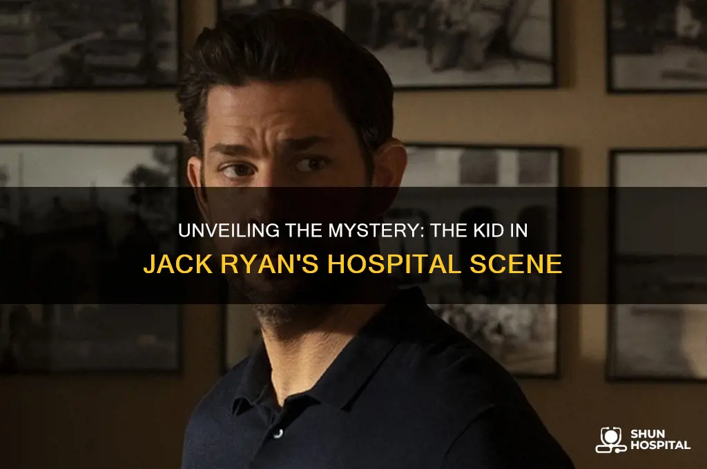 who is the kid in the hospital in jack ryan