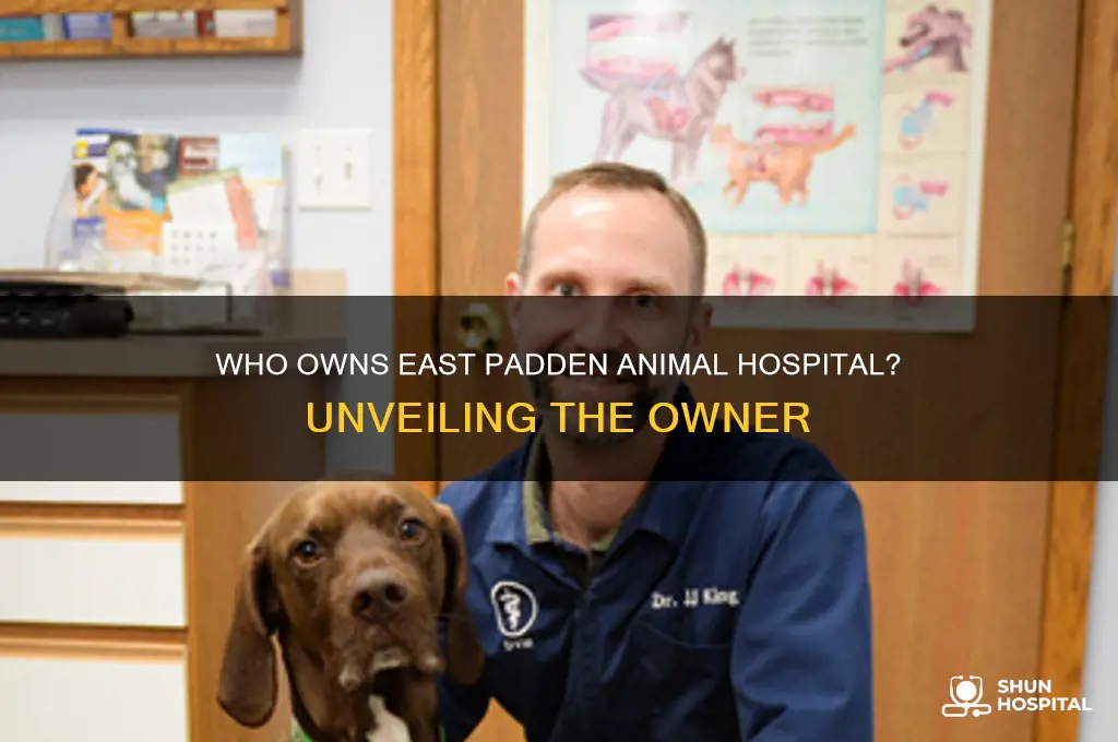 who is the owner of east padden animal hospital
