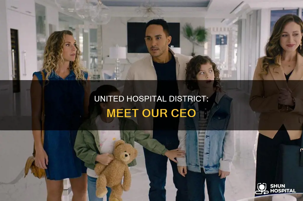 who is the united hospital districts ceo