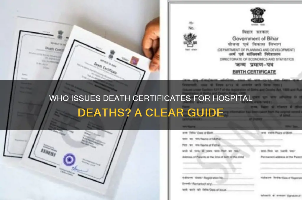 who issues the death certificate when someone dies in hospital