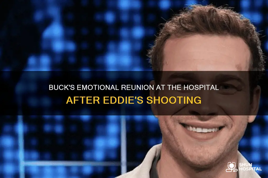 who meets buck at the hospital after eddie is shot